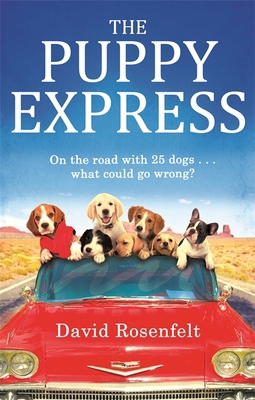 The Puppy Express: On the road with 25 rescue d... 0751553522 Book Cover