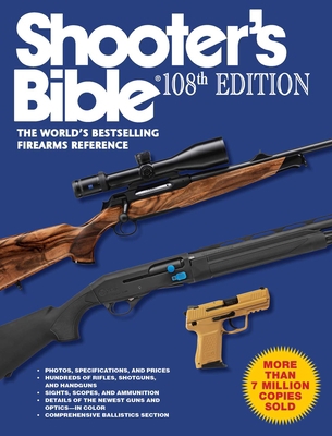 Shooter's Bible, 108th Edition: The World's Bes... 1510710914 Book Cover