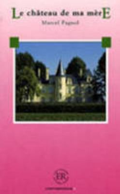 Le Chateau De MA Mere (French Edition) [French] 8723902329 Book Cover