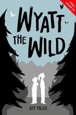 Wyatt the Wild 1454945087 Book Cover