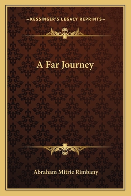 A Far Journey 1163629677 Book Cover