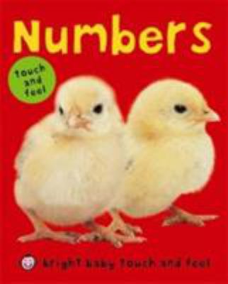 Numbers (Bright Baby Touch and Feel) 1843325780 Book Cover