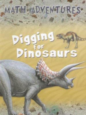 Digging for Dinosaurs (Math Adventures) 0836881370 Book Cover