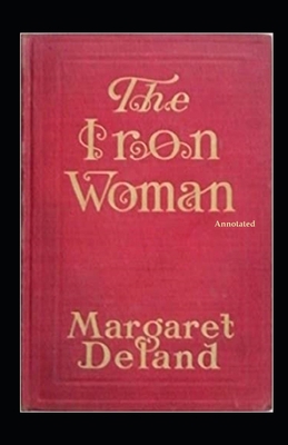 The Iron Woman (Annotated) B08ZW2KLCD Book Cover