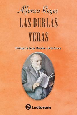 Las burlas veras: Prologo de Jorge Ruedas y de ... [Spanish] 1500537578 Book Cover