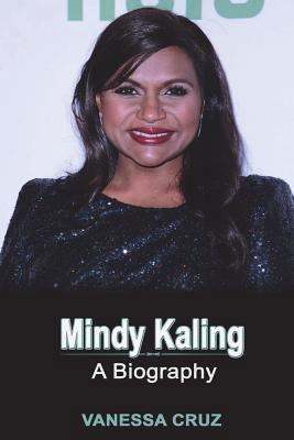 Mindy Kaling: A Biography 1722123966 Book Cover