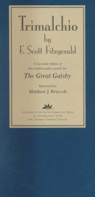 Trimalchio by F. Scott Fitzgerald: A Facsimile ... 1570033609 Book Cover