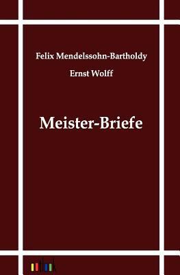 Meister-Briefe [German] 3864031230 Book Cover