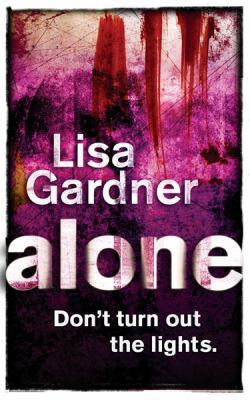 Alone. Lisa Gardner 0752865153 Book Cover
