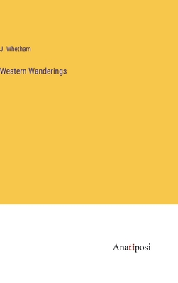 Western Wanderings 3382508435 Book Cover