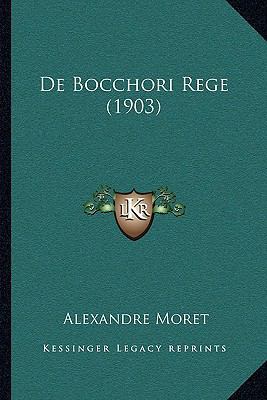 De Bocchori Rege (1903) [French] 1167445511 Book Cover