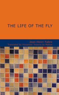 The Life of the Fly 1434675580 Book Cover