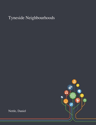 Tyneside Neighbourhoods 1013288122 Book Cover