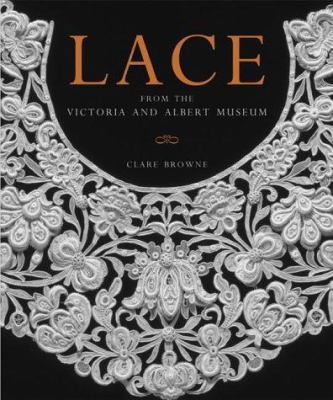 Lace : From the Victoria and Albert Museum 1851774181 Book Cover