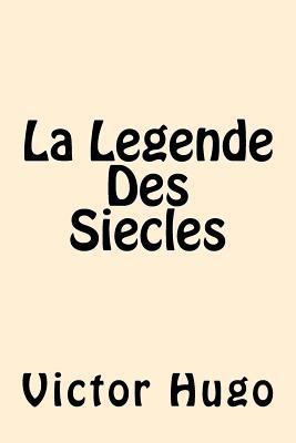 La Legende Des Siecles (English Edition) 1539940292 Book Cover