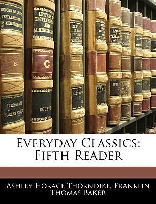 Everyday Classics: Fifth Reader 1142169332 Book Cover