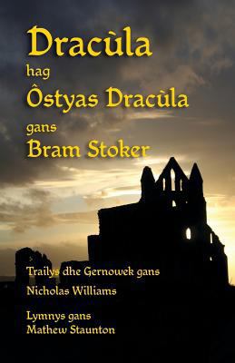 Dracùla hag Ôstyas Dracùla: Dracula and Dracula... [Cornish] 1782011900 Book Cover