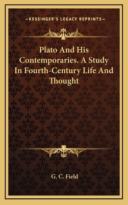 Plato And His Contemporaries. A Study In Fourth... 1163417998 Book Cover