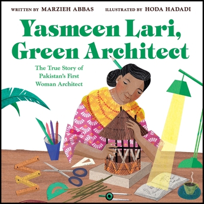 Yasmeen Lari, Green Architect: The True Story o... 0063285150 Book Cover