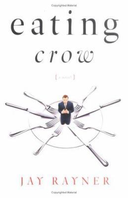 Eating Crow: A Novel 0743250591 Book Cover