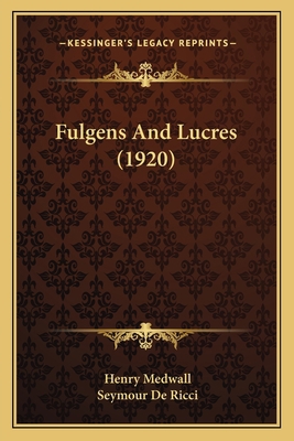 Fulgens And Lucres (1920) 1164001698 Book Cover