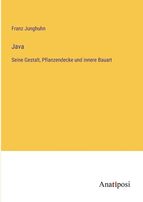 Java: Seine Gestalt, Pflanzendecke und innere B... [German] 338203204X Book Cover
