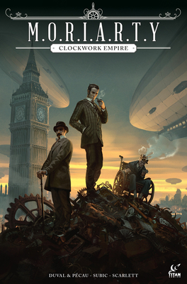 Moriarty: Clockwork Empire 1787739945 Book Cover