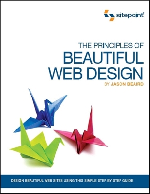 The Principles of Beautiful Web Design 0975841963 Book Cover