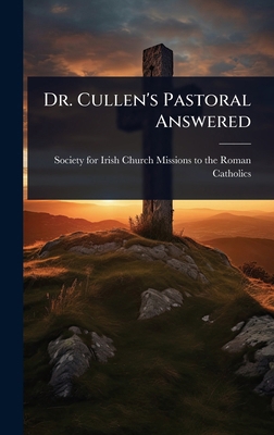 Dr. Cullen's Pastoral Answered 1024009327 Book Cover