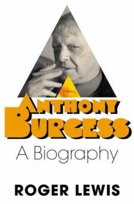 Anthony Burgess 0312322518 Book Cover