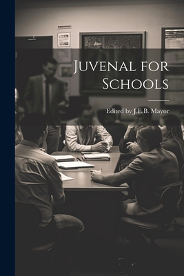 Juvenal for Schools 1022074245 Book Cover