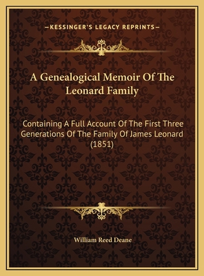 A Genealogical Memoir Of The Leonard Family: Co... 116947666X Book Cover