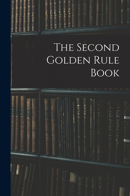 The Second Golden Rule Book 1015057152 Book Cover
