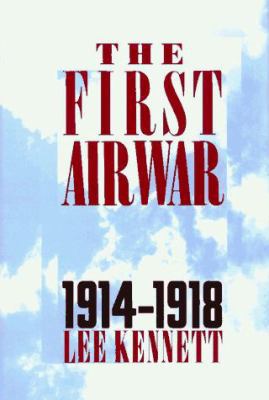 The First Air War, 1914-1918 B000VVT96O Book Cover