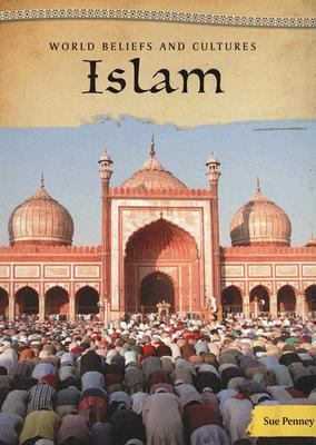 Islam (World Beliefs and Cultures) 1432903225 Book Cover