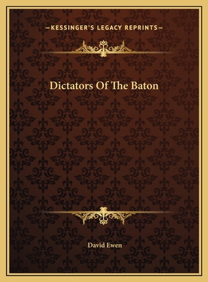 Dictators Of The Baton 116976990X Book Cover