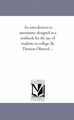 An Introduction to Astronomy: Designed as a Tex... 142553516X Book Cover