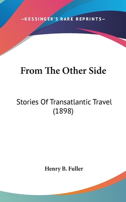 From The Other Side: Stories Of Transatlantic T... 0548954216 Book Cover