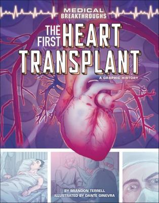 The First Heart Transplant: A Graphic History 1728444136 Book Cover