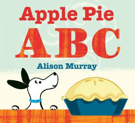 Apple Pie ABC Board Book 1408308010 Book Cover