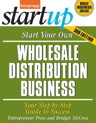 Start Your Own Wholesale Distribution Business:... 1599185458 Book Cover