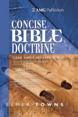 Amg Concise Bible Doctrines 0899576958 Book Cover