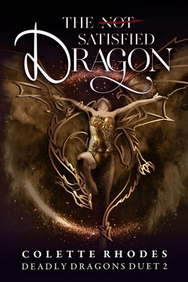 The (Not) Satisfied Dragon: A Reverse Harem Par... B08LNF3ZXV Book Cover