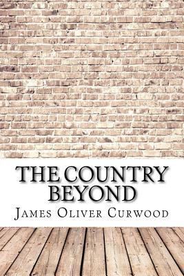 The Country Beyond 1974491595 Book Cover