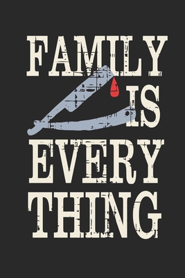 Family Is Everything: Gangsta Family Quote Is T... 170594793X Book Cover