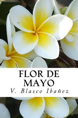 Flor de Mayo [Spanish] 1532818033 Book Cover