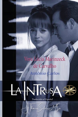 La Intrusa [Spanish] 1088251323 Book Cover