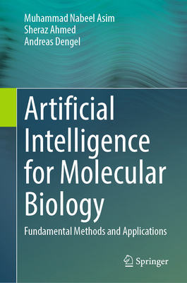 Artificial Intelligence for Molecular Biology: ... 3031904494 Book Cover