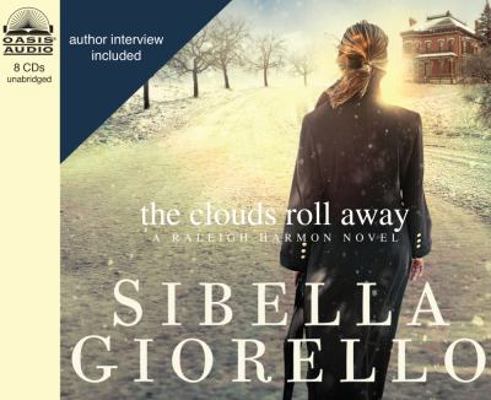 The Clouds Roll Away: A Raleigh Harmon Novel 1598597035 Book Cover