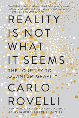 Reality Is Not What It Seems: The Journey to Qu... 0735213933 Book Cover